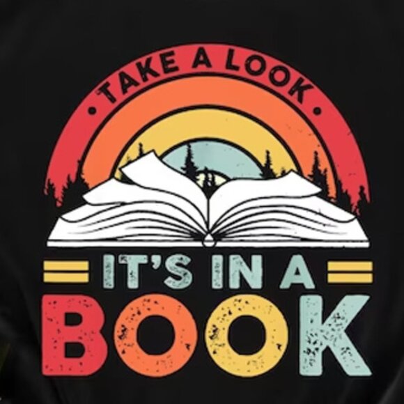 Take A Look It's in A Book Tee Shirt, Book Reading Shirt, Reading Lover Shirt - Picture 2 of 4